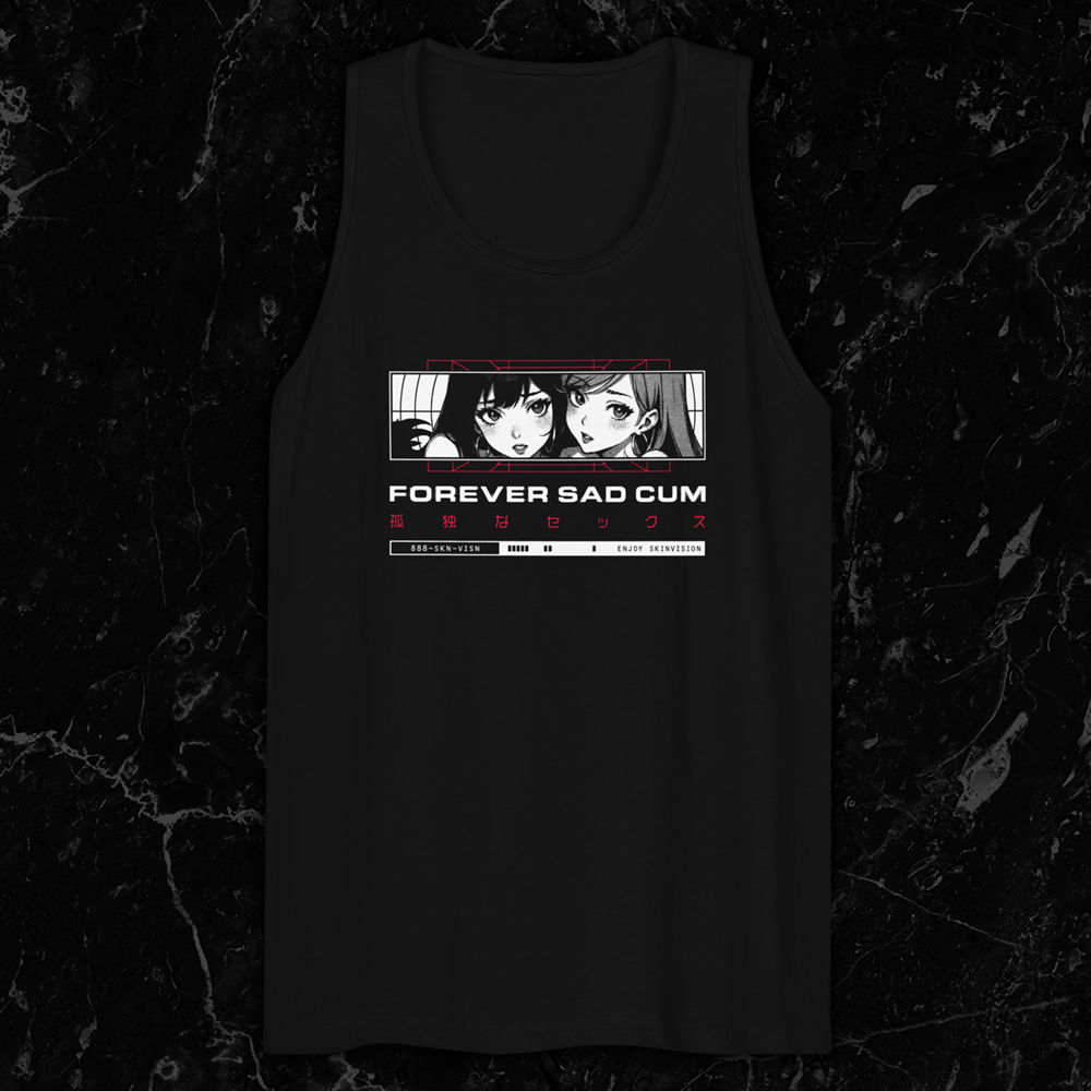 Black tank top featuring grayscale anime girl artwork and bold English and Japanese text reading 'Forever Sad Cum’ by SkinVision